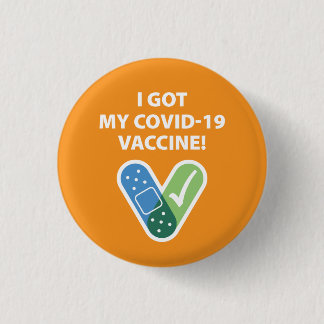 Got my COVID-19 Vaccine! Bandaid Orange 3 Cm Round Badge