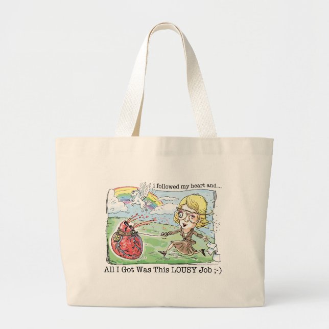 Got My Dream Job Large Tote Bag (Front)