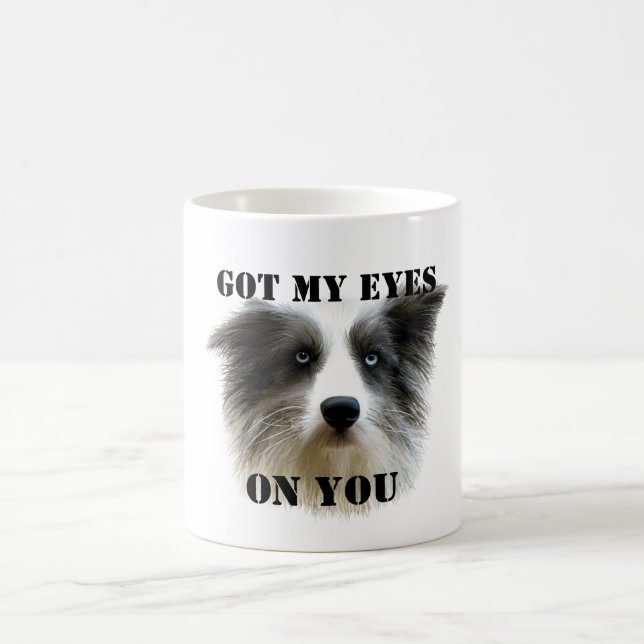 Got My Eyes On You Mug (Center)