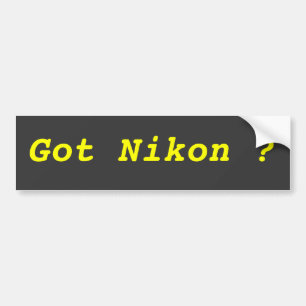 Got Nikon ? Bumper Sticker