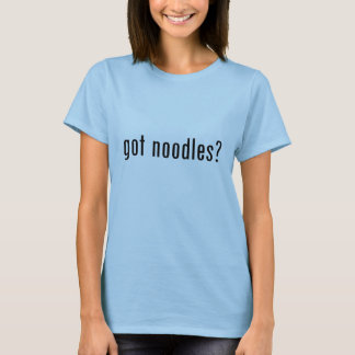 got noodles? T-Shirt