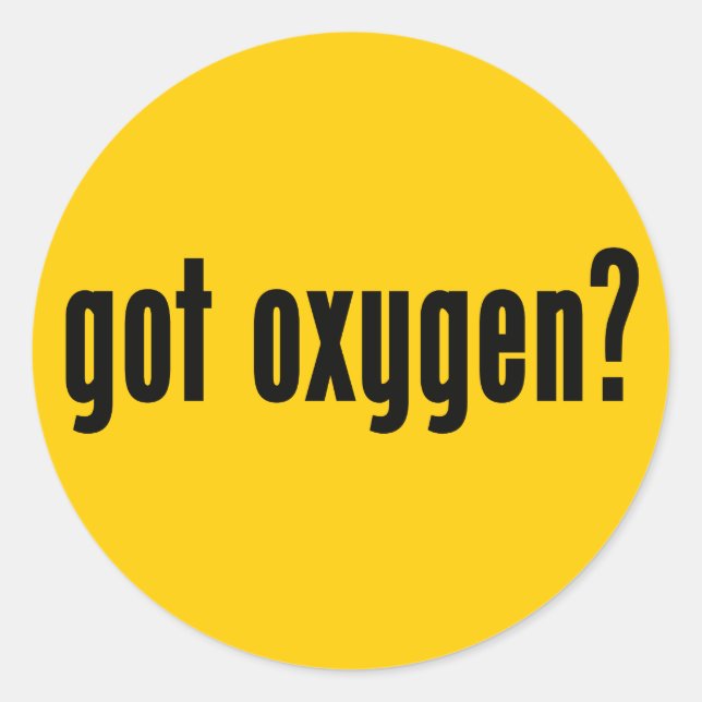got oxygen? classic round sticker (Front)
