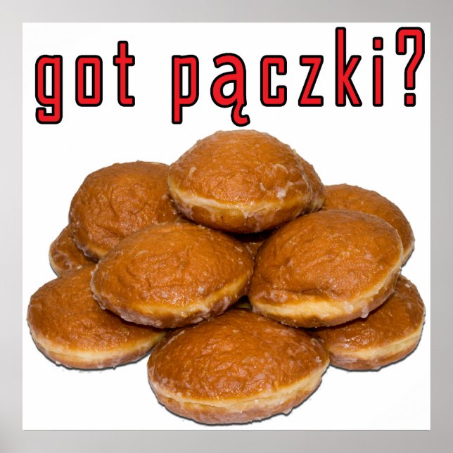 got paczki? Polish Dessert Poster (Front)