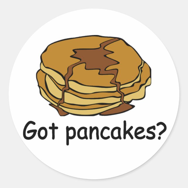 Got Pancakes? Classic Round Sticker (Front)