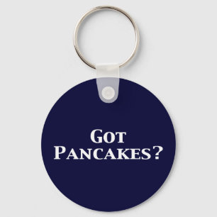 Got Pancakes Gifts Key Ring