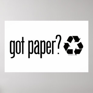got paper? Recycling Sign