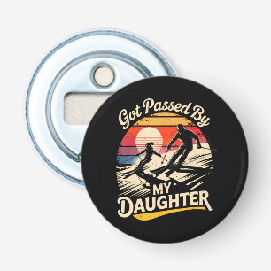 Got Passed By My Daughter Funny Skiing Ski Lover Bottle Opener