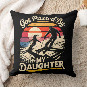 Got Passed By My Daughter Funny Skiing Ski Lover Cushion