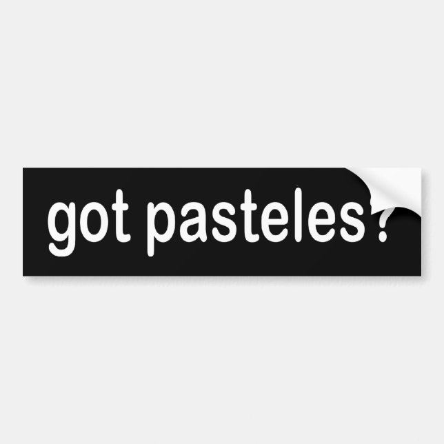 got pasteles? bumper sticker (Front)