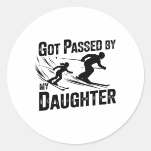 Got Ped By My Daughter Funny Ski _5 Classic Round Sticker