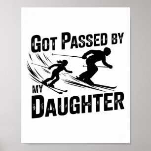 Got Ped By My Daughter Funny Ski _5 Poster