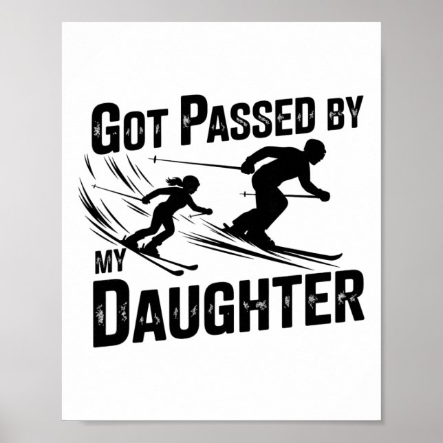 Got Ped By My Daughter Funny Ski _5  Poster (Front)