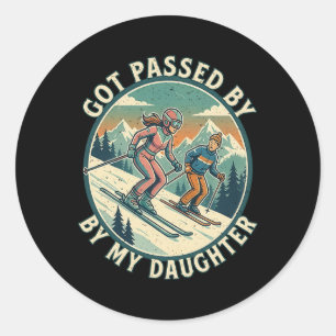 Got Ped By My Daughter Funny Skiing _24 Classic Round Sticker
