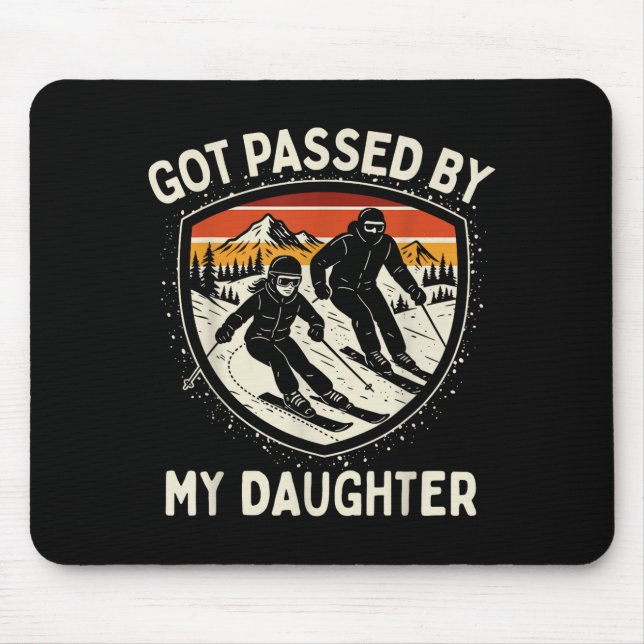 Got Ped By My Daughter Funny Skiing _3  Mouse Pad (Front)