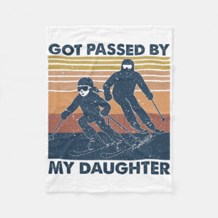 Got Ped By My Daughter Funny Skiing _5 Fleece Blanket