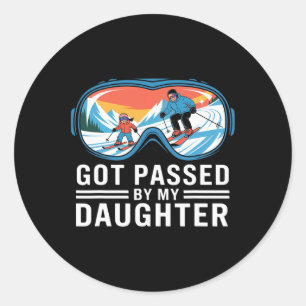 Got Ped By My Daughter Funny Skiing _90 Classic Round Sticker