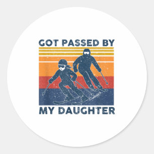 Got Ped By My Daughter Funny Skiing  Classic Round Sticker