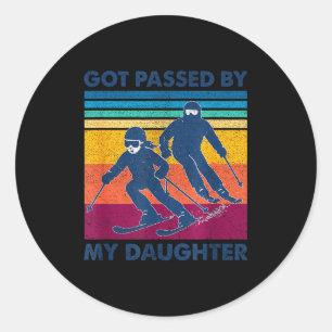 Got Ped By My Daughter Funny Skiing Classic Round Sticker