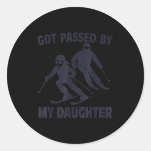 Got Ped By My Daughter Funny Skiing  Classic Round Sticker