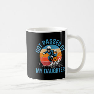 Got Ped By My Daughter Funny Skiing Dad Skiers Lov Coffee Mug