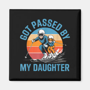 Got Ped By My Daughter Funny Skiing Dad Skiers Lov Magnet