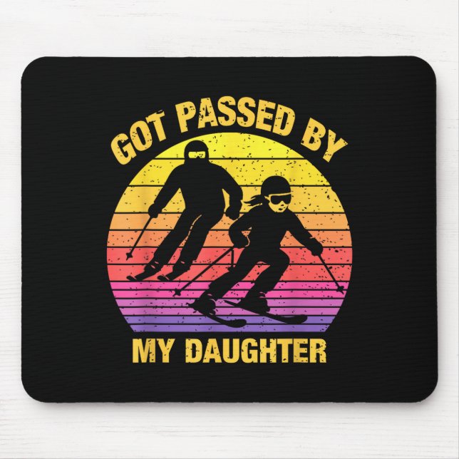 Got Ped By My Daughter Funny Skiing Family  Mouse Pad (Front)