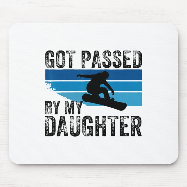 Got Ped By My Daughter Funny Skiing Lover Design  Mouse Pad (Front)
