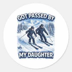 Got Ped By My Daughter Funny Skiing Mountain Desig Classic Round Sticker