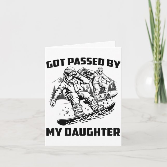 Got Ped By My Daughter Funny Skiing Ski Dad Winter Card (Front)