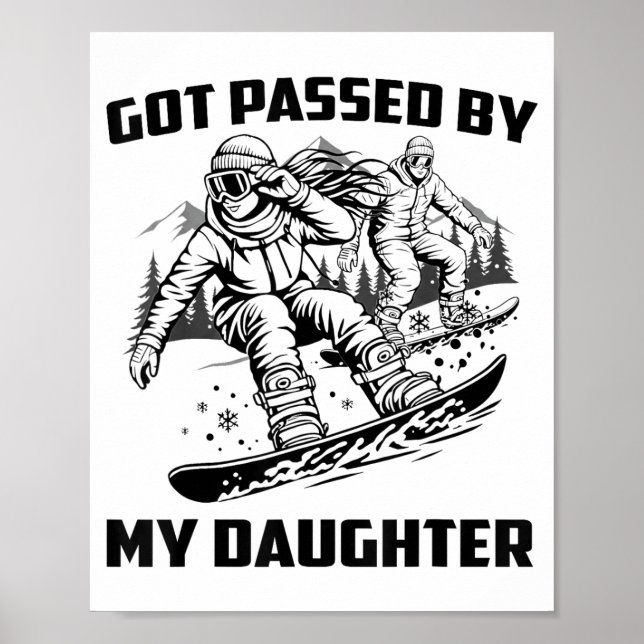Got Ped By My Daughter Funny Skiing Ski Dad Winter Poster (Front)