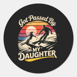Got Ped By My Daughter Funny Skiing Ski Lover Skie Classic Round Sticker