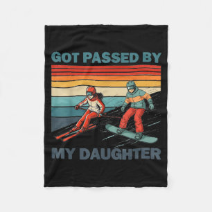 Got Ped By My Daughter Funny Skiing Snowboarding  Fleece Blanket
