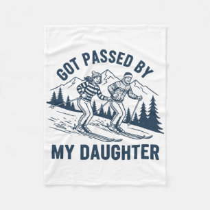 Got Ped By My Daughter Funny Skiing Winter Sports  Fleece Blanket