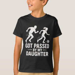 Got Ped By My Daughter Funny Soccer Dad T-Shirt