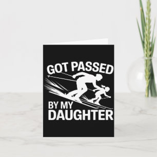 Got Ped By My Daughter Ski  Card