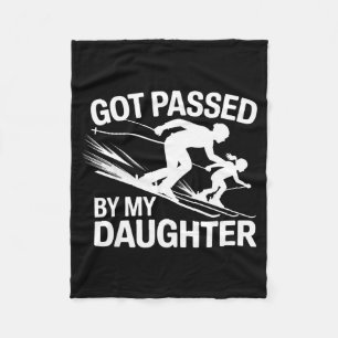 Got Ped By My Daughter Ski  Fleece Blanket