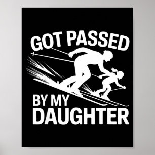 Got Ped By My Daughter Ski  Poster