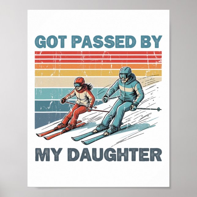 Got Ped By My Daughter Skiing _4  Poster (Front)