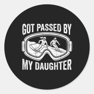Got Ped By My Daughter Skiing Gifts Men And Women Classic Round Sticker