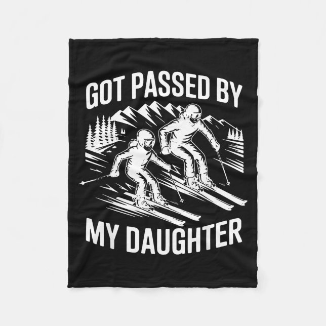 Got Ped By My Daughter Skiing, Retro Dad Skiers _1 Fleece Blanket (Front)