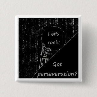 Got perseveration? Let's rock! 15 Cm Square Badge