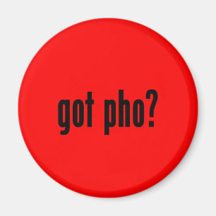 got pho? magnet