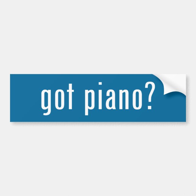 got piano? bumper sticker (Front)