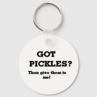 Got Pickles Keychain