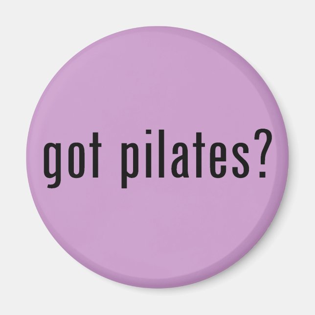 got pilates? magnet (Front)