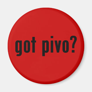 got pivo? magnet