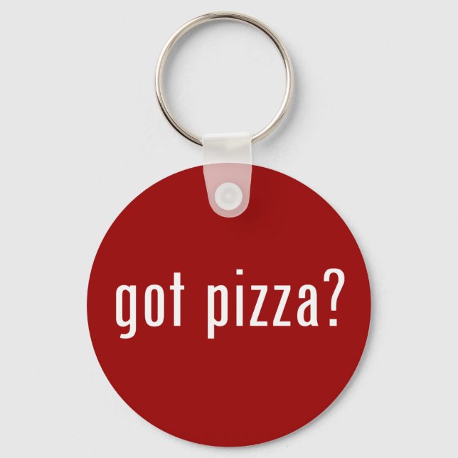 got pizza? key ring (Front)