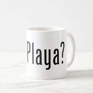 got Playa? Coffee Mug