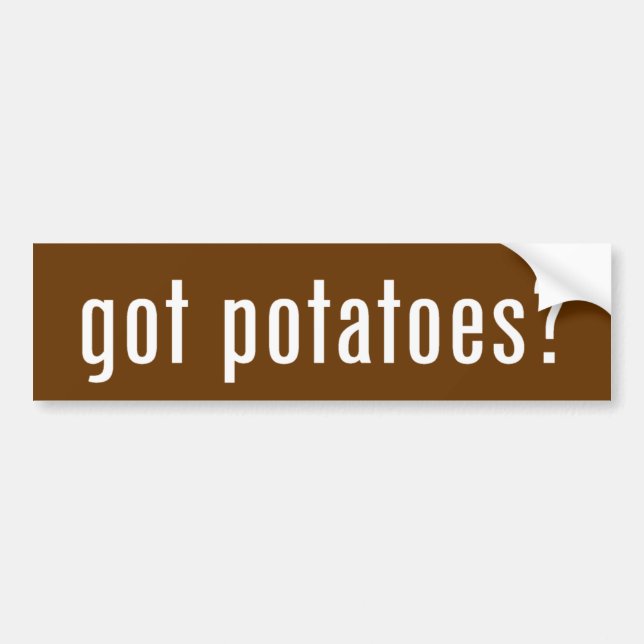 got potatoes? bumper sticker (Front)
