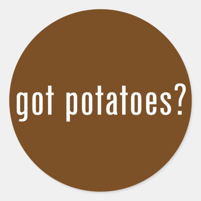 got potatoes? classic round sticker (Front)